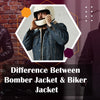 Difference between Bomber jacket and Biker Jacket